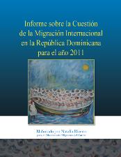 Portada de Informe sobre la Cuestiόn de la Migraciόn Internacional en la República Dominicana para el año 2011