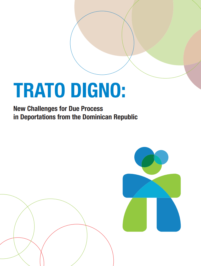 Portada de Trato Digno - New Challenges for Due Process in Deportations from the Dominican Republic